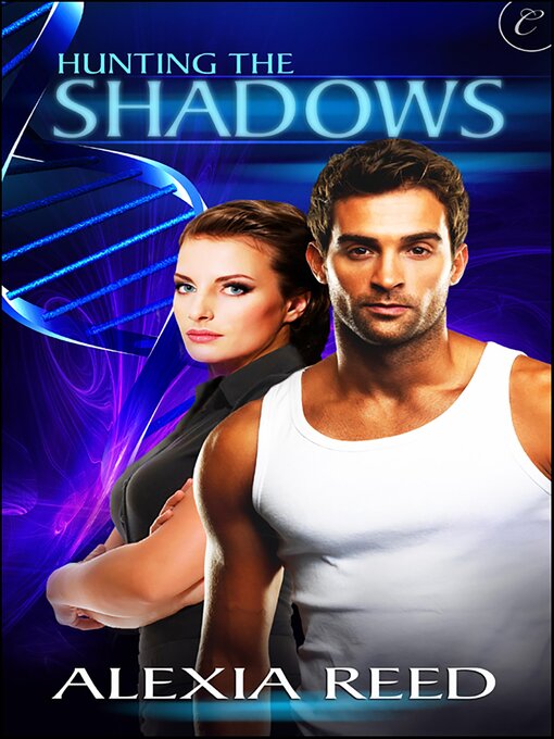 Title details for Hunting the Shadows by Alexia Reed - Available